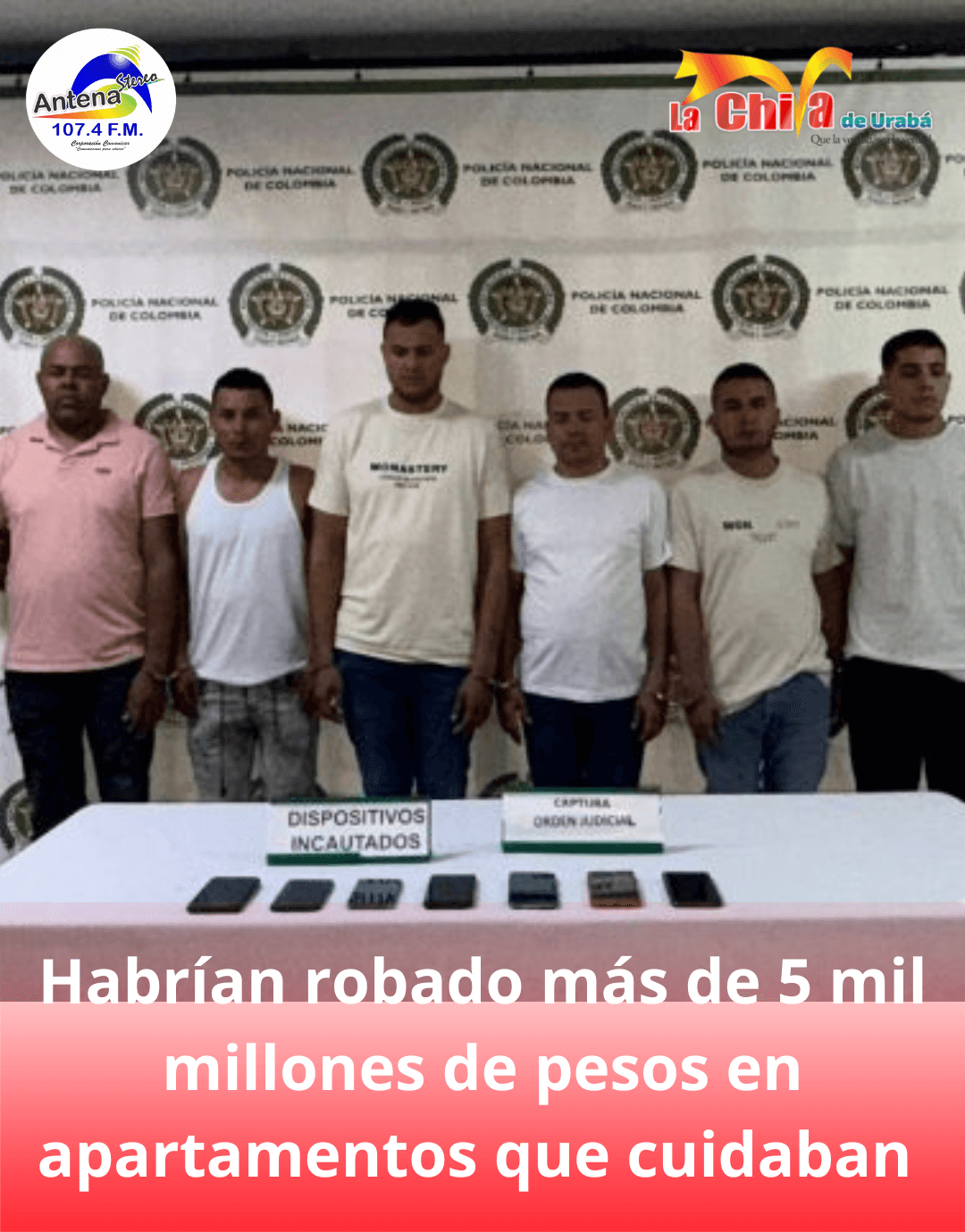 Presuntos ap4rtamenteros, habrían r0bado más de 5 mil millones de pesos