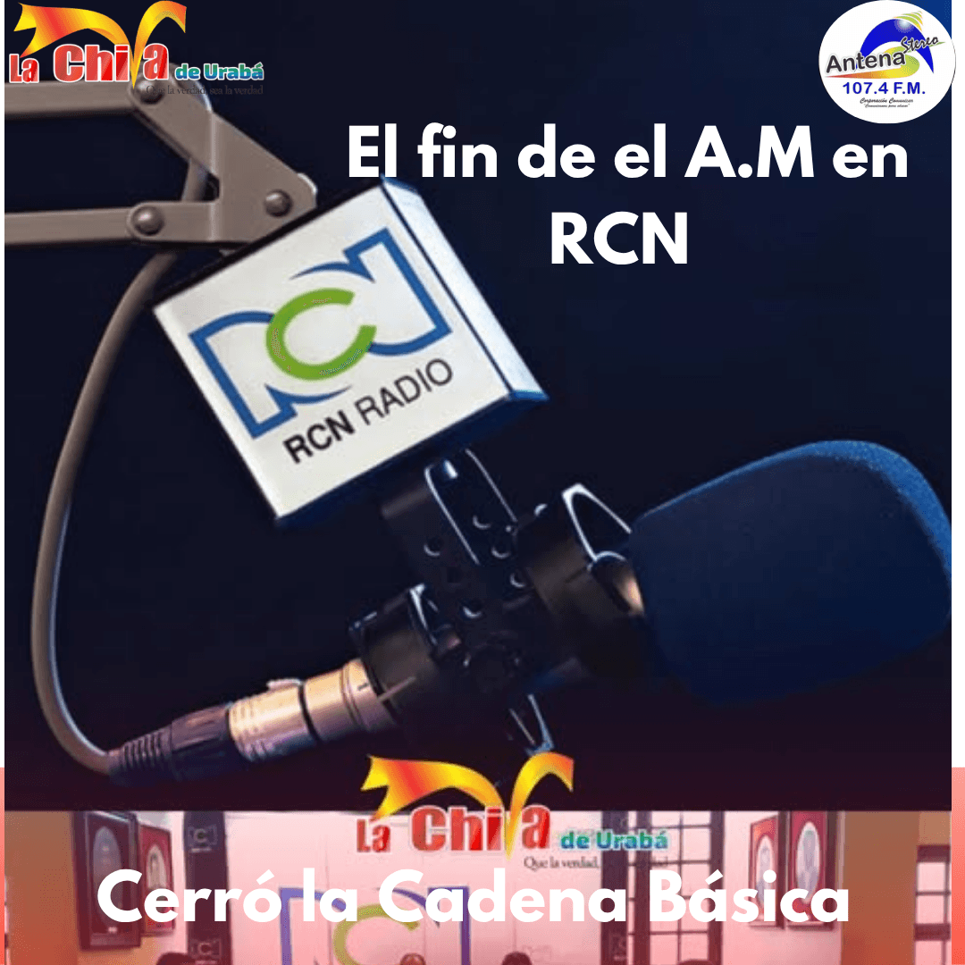 RCN Radio Cadena Básica, apagó su señal tradicional tras 76 años de historia