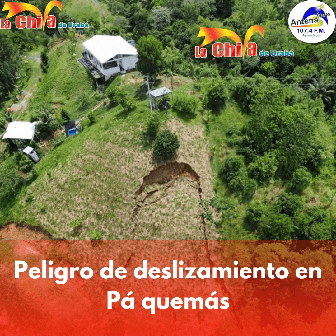 Habitantes de Pá quemás, en Turbo, temen por posible deslizamiento de montaña