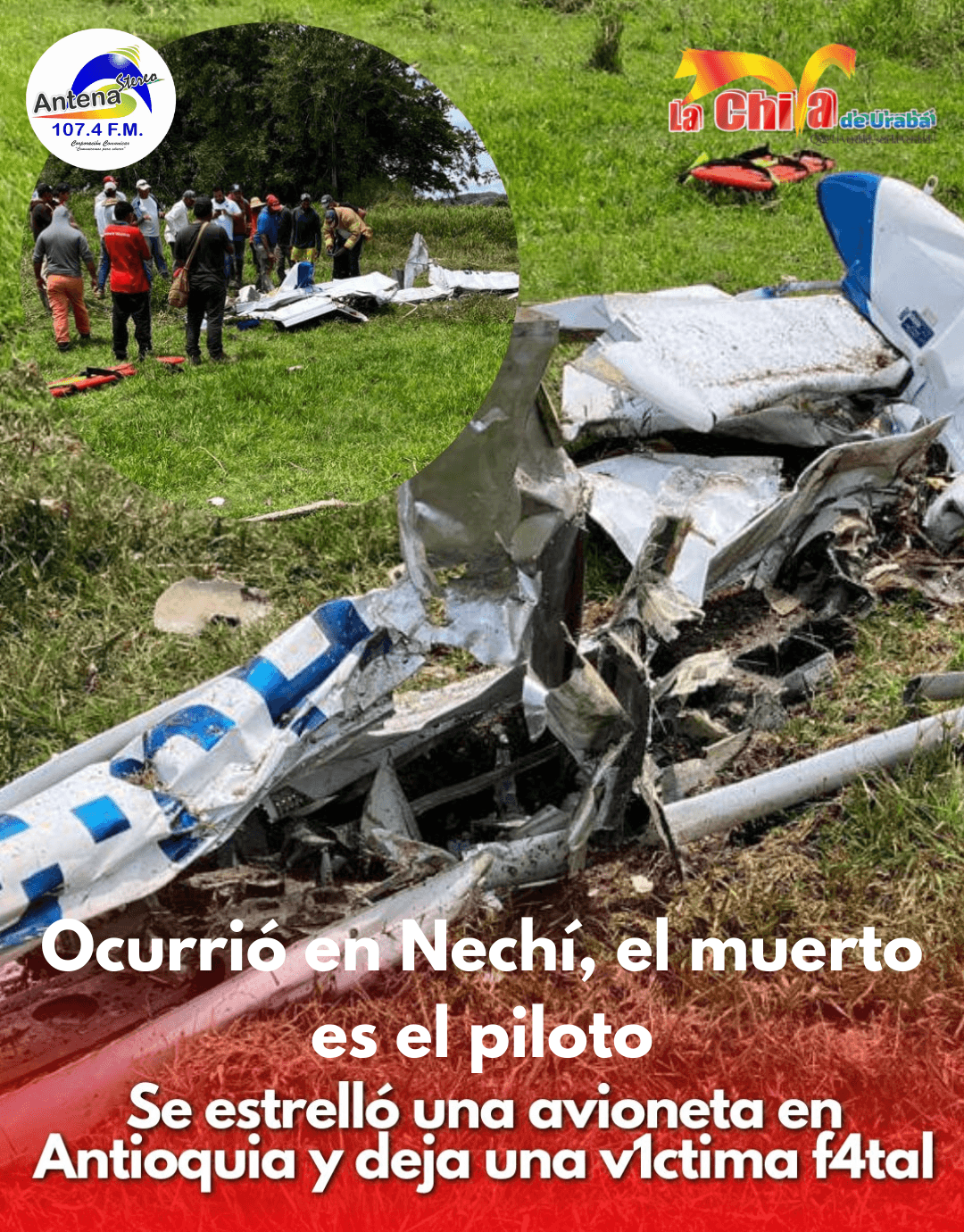 Accidente de avioneta en Nechí, Bajo Cauca, le costó la vida al piloto