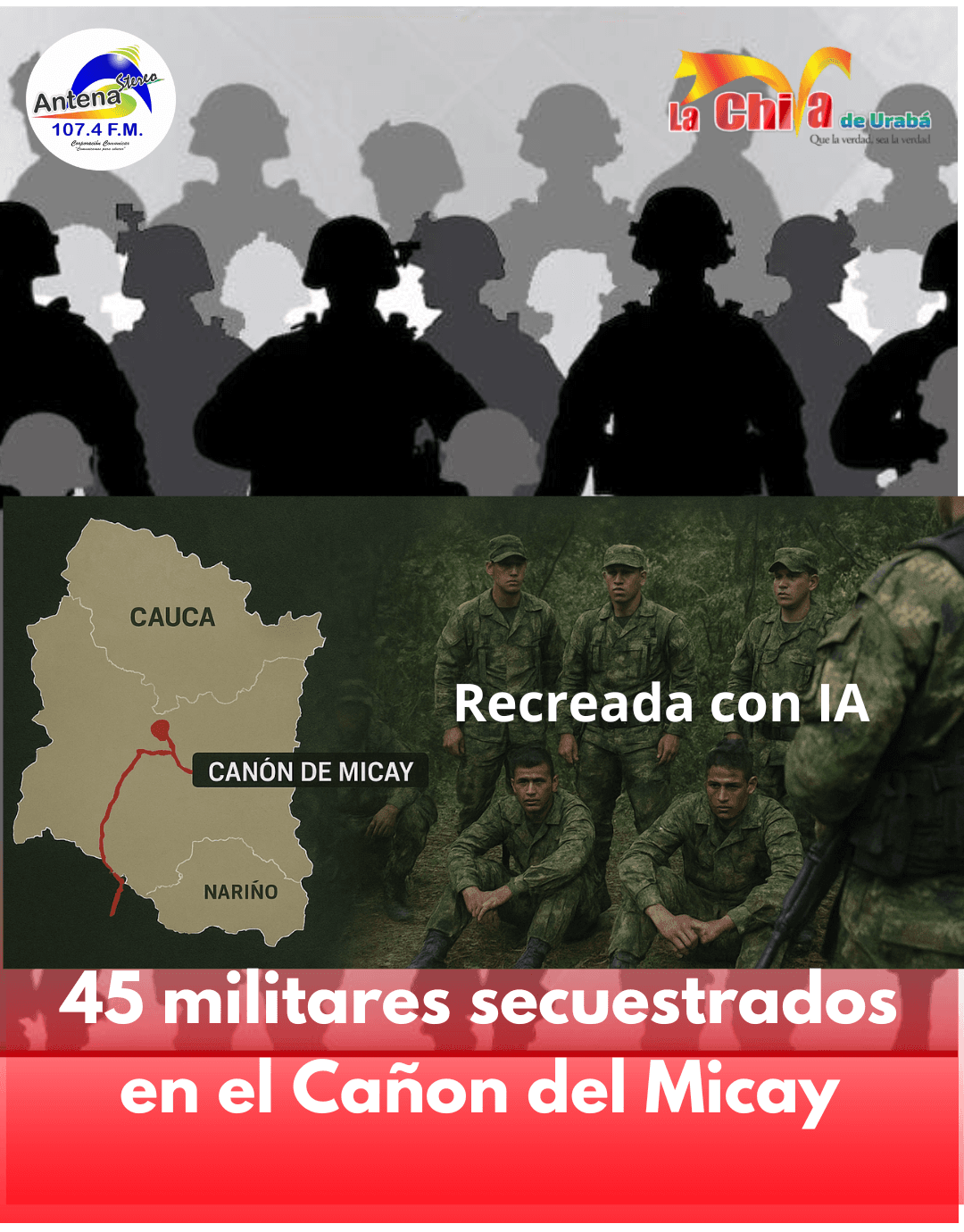 S3cuestr4dos 45 soldados en el cañón del Micay: Ejérc1to denunció ason4da en El Tambo, Cauca