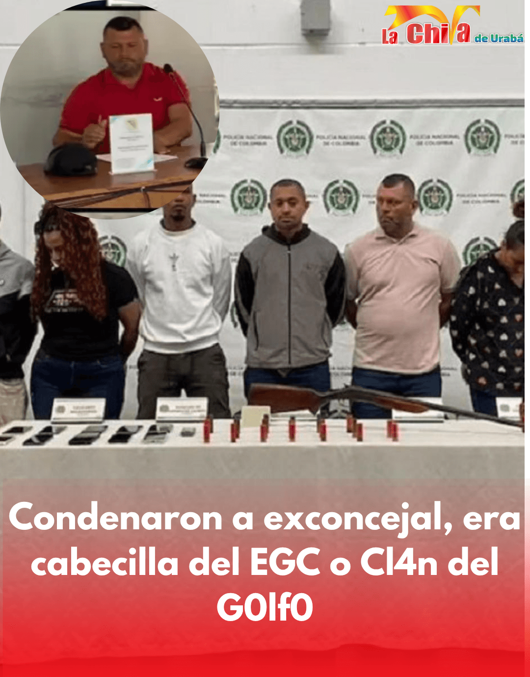 Exconcejal condenado como cabecilla del EGC o Clan del Golfo