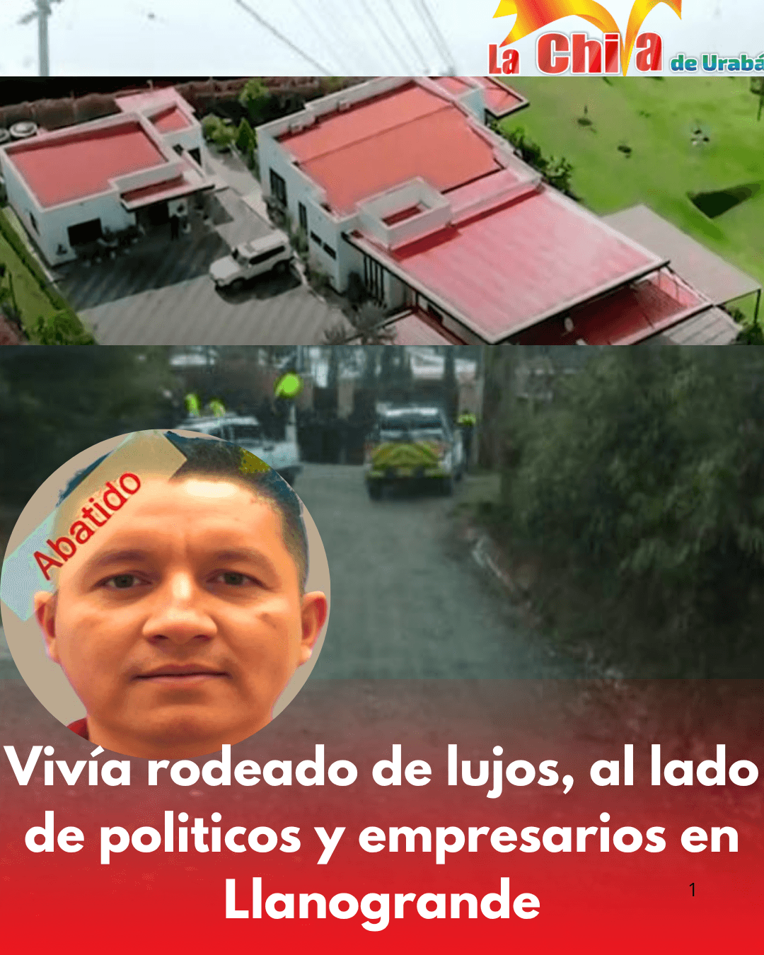 Muerte de “El Ecuatoriano” en finca de lujo de Llanogrande: vivía rodeado de políticos y empresarios