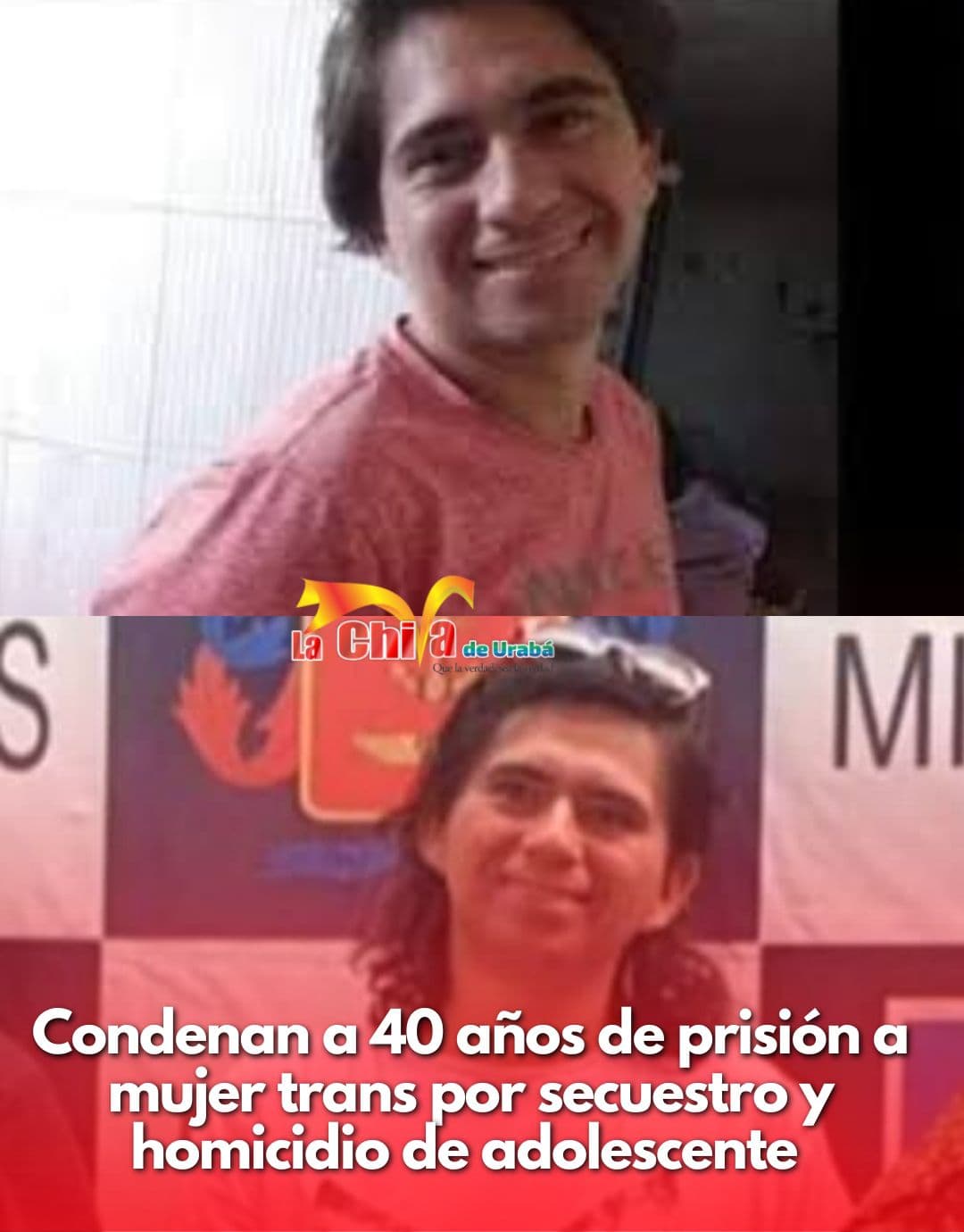 40 años de prisión contra mujer-Trans por secuestro y homicidio de un adolescente de 15 años