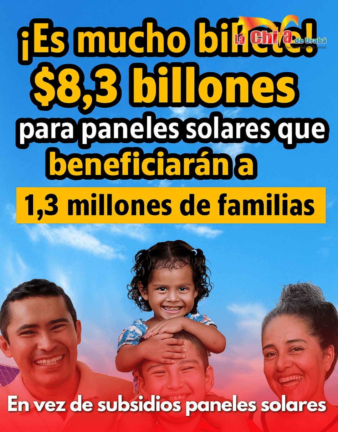 En vez de subsidios, paneles solares con $8,3 billones se beneficiarán 1,3 millones de familias