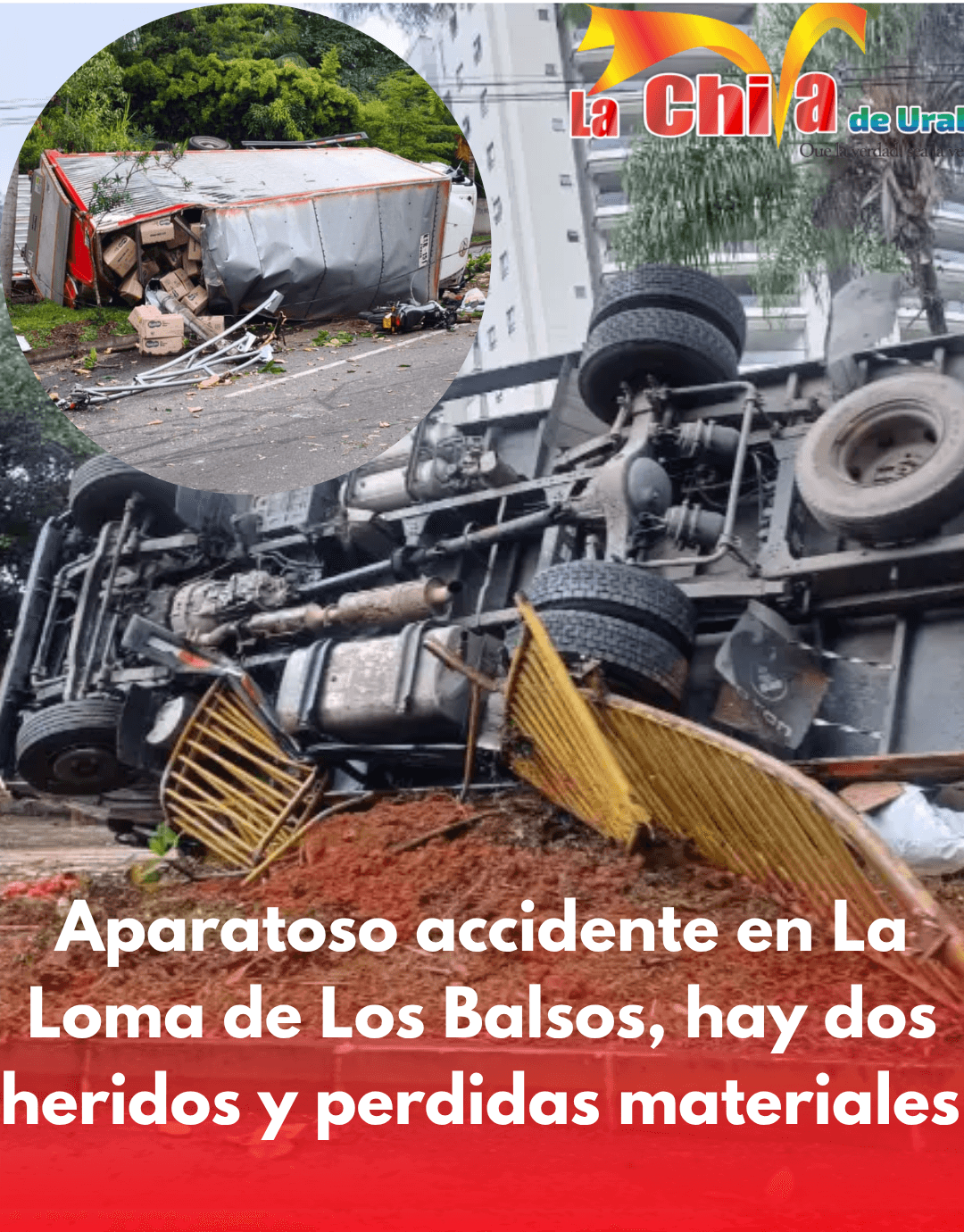 Camión cargado con maní perdió los frenos y se volcó en la Loma de Los Balsos