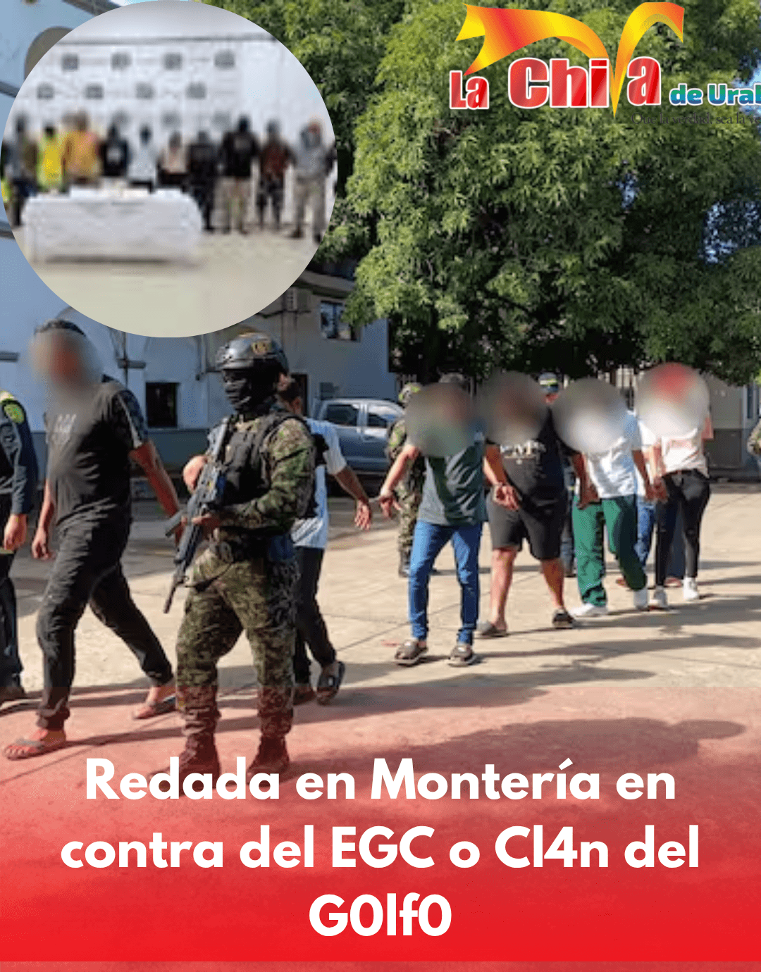 Siete presuntos miembros del EGC o ‘Cl4n del G0lf0’ capturados en un solo operativo