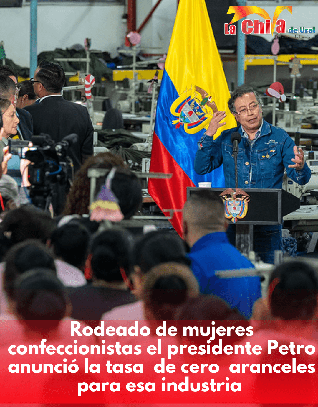 Petro aseguró que las confecciones  darán más empleo  que petróleo, café y carbón