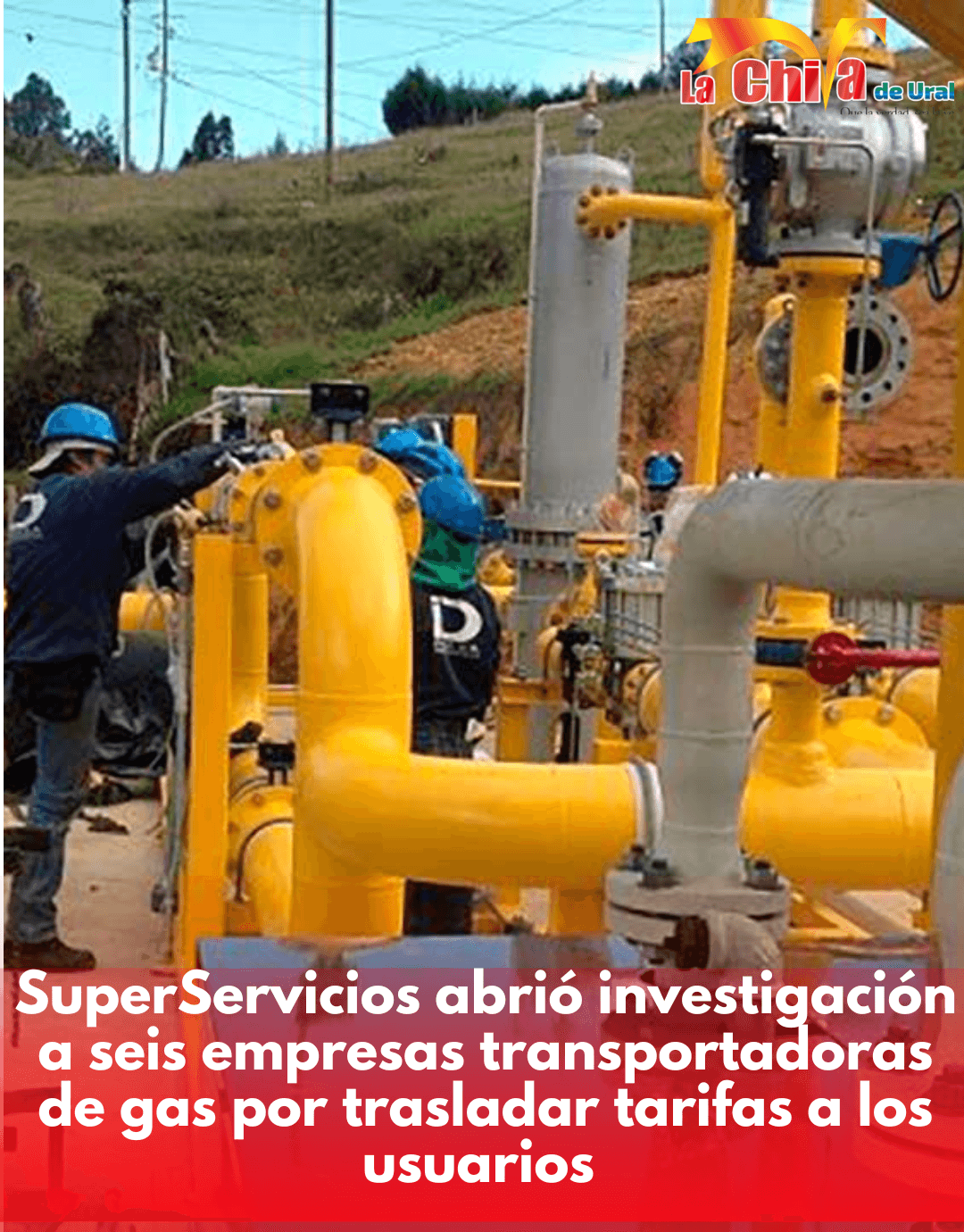 La Superservicios investiga a seis empresas transportadoras de gas natural