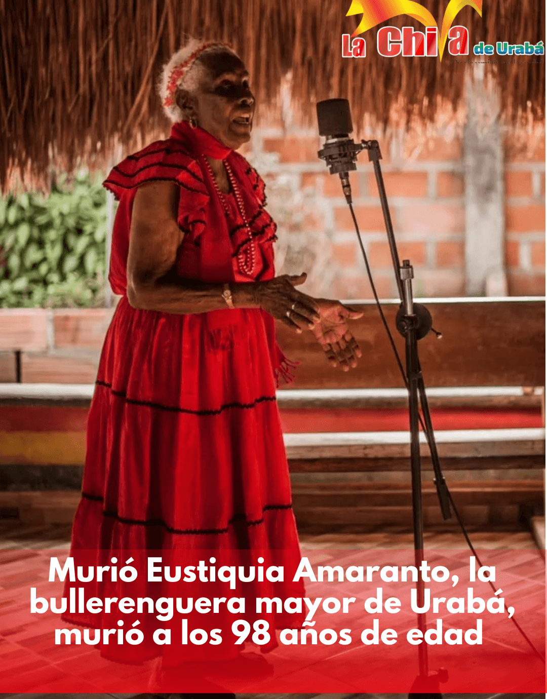 Urabá llora y despide a Eustiquia Amaranto Santana, matrona eterna del bullerengue