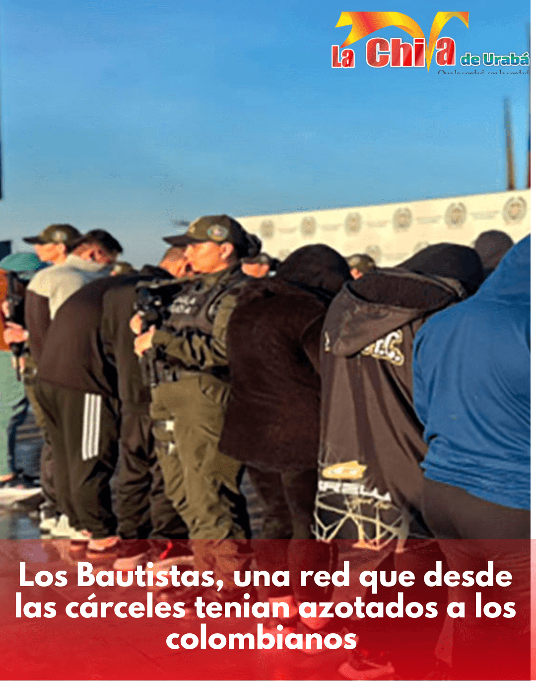 Tatequieto a ‘Los Bautistas’, la mayor red de extorsión carcelaria del país
