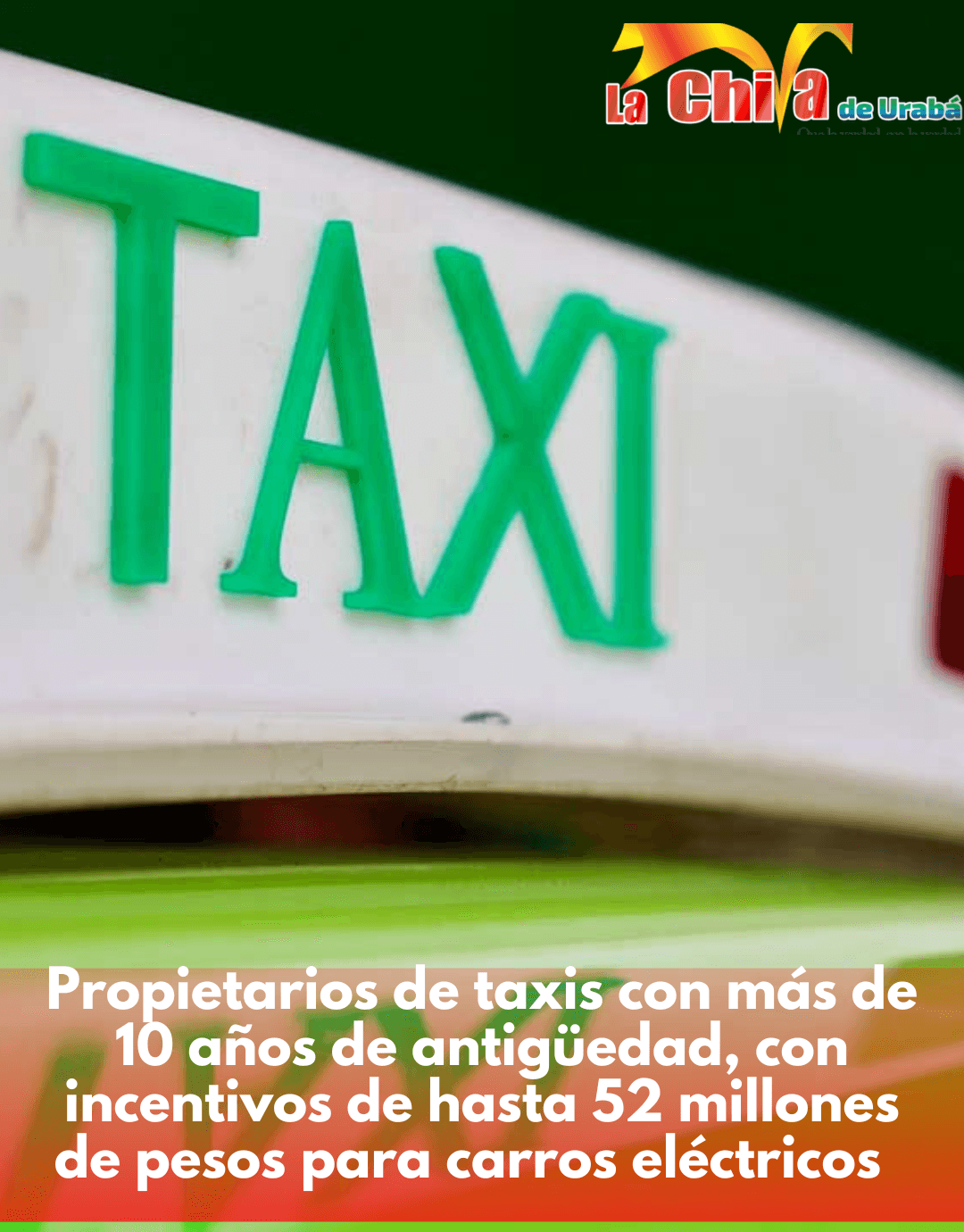 Incentivos de hasta $52 millones en renovación de taxis eléctricos en Colombia