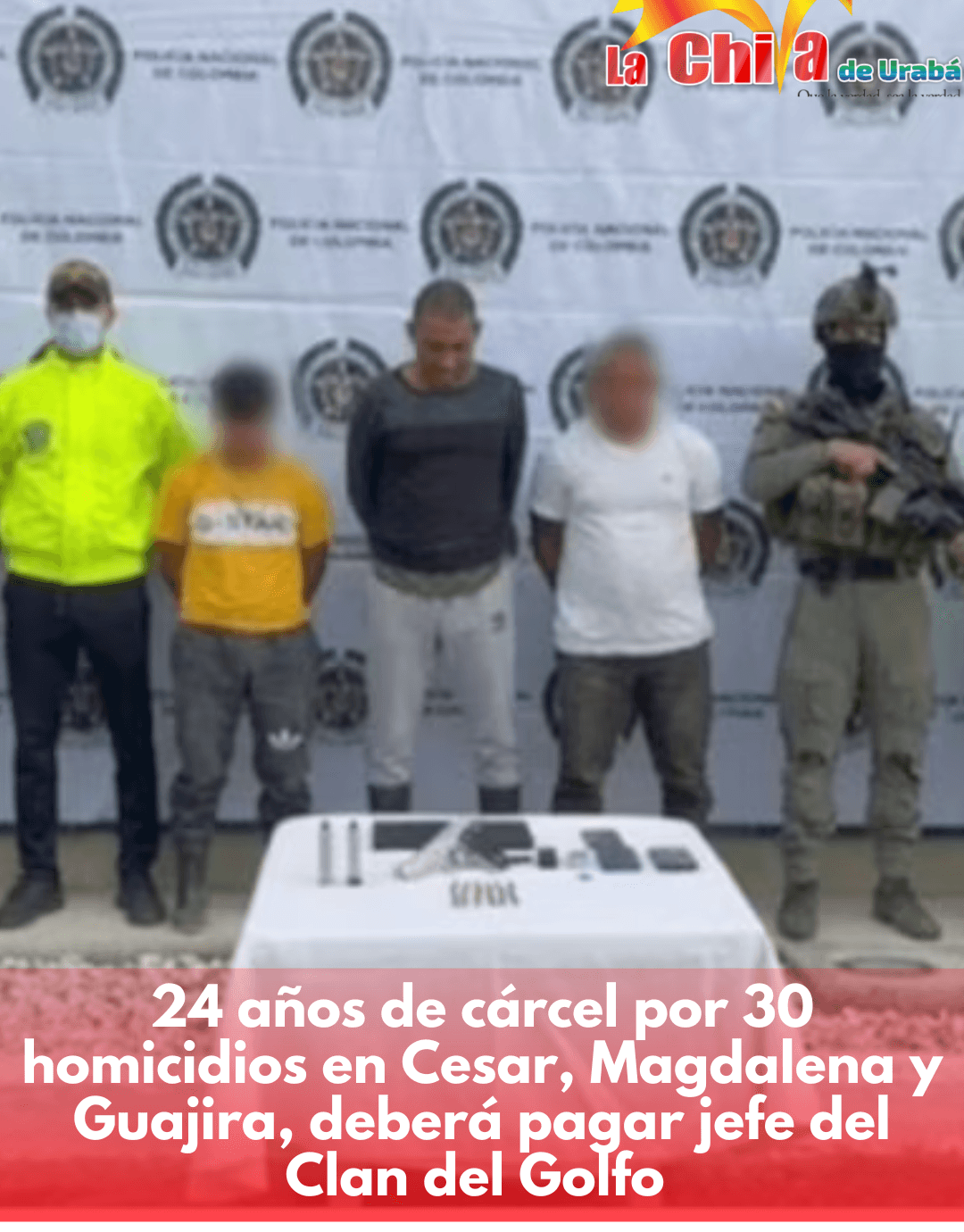 24 años pagará jefe del EGC por  30 homicidios en Magdalena, Cesar y La Guajira