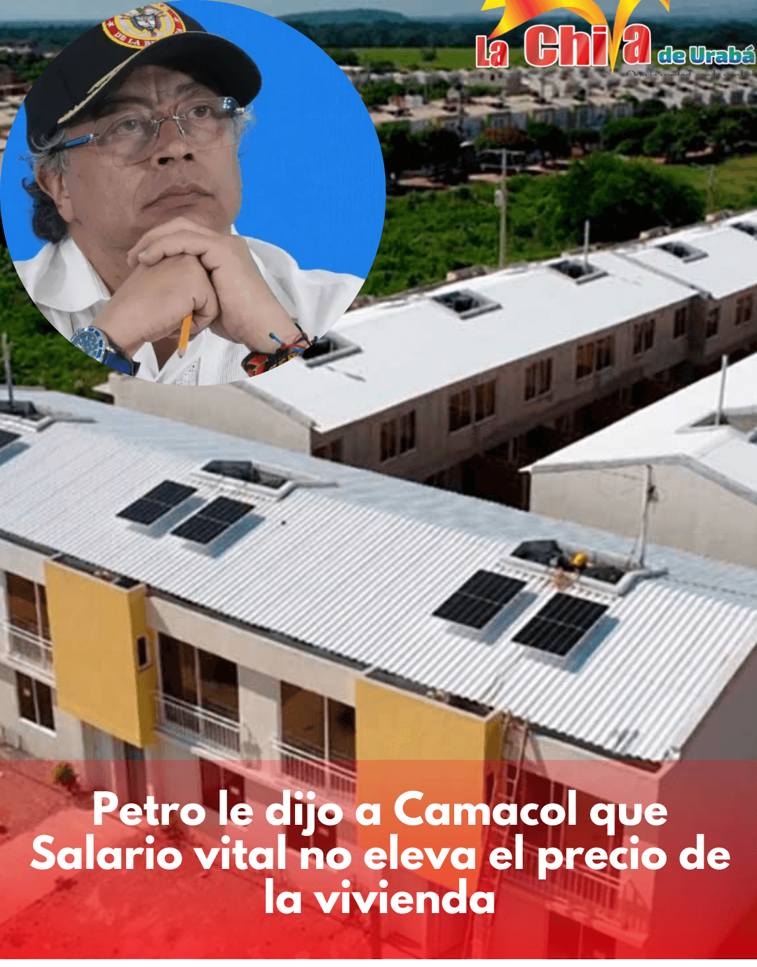 ‘Salario vital no eleva sustancialmente el precio de la vivienda’: Petro a Camacol