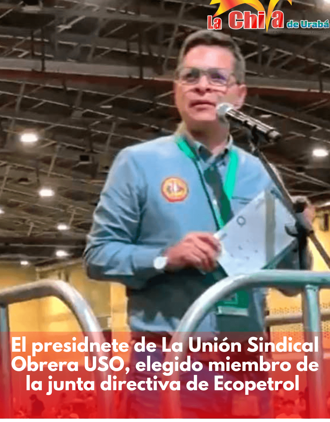 El presidente de la USO fue elegido por los trabajadores de Ecopetrol para integrar la Junta Directiva de la empresa