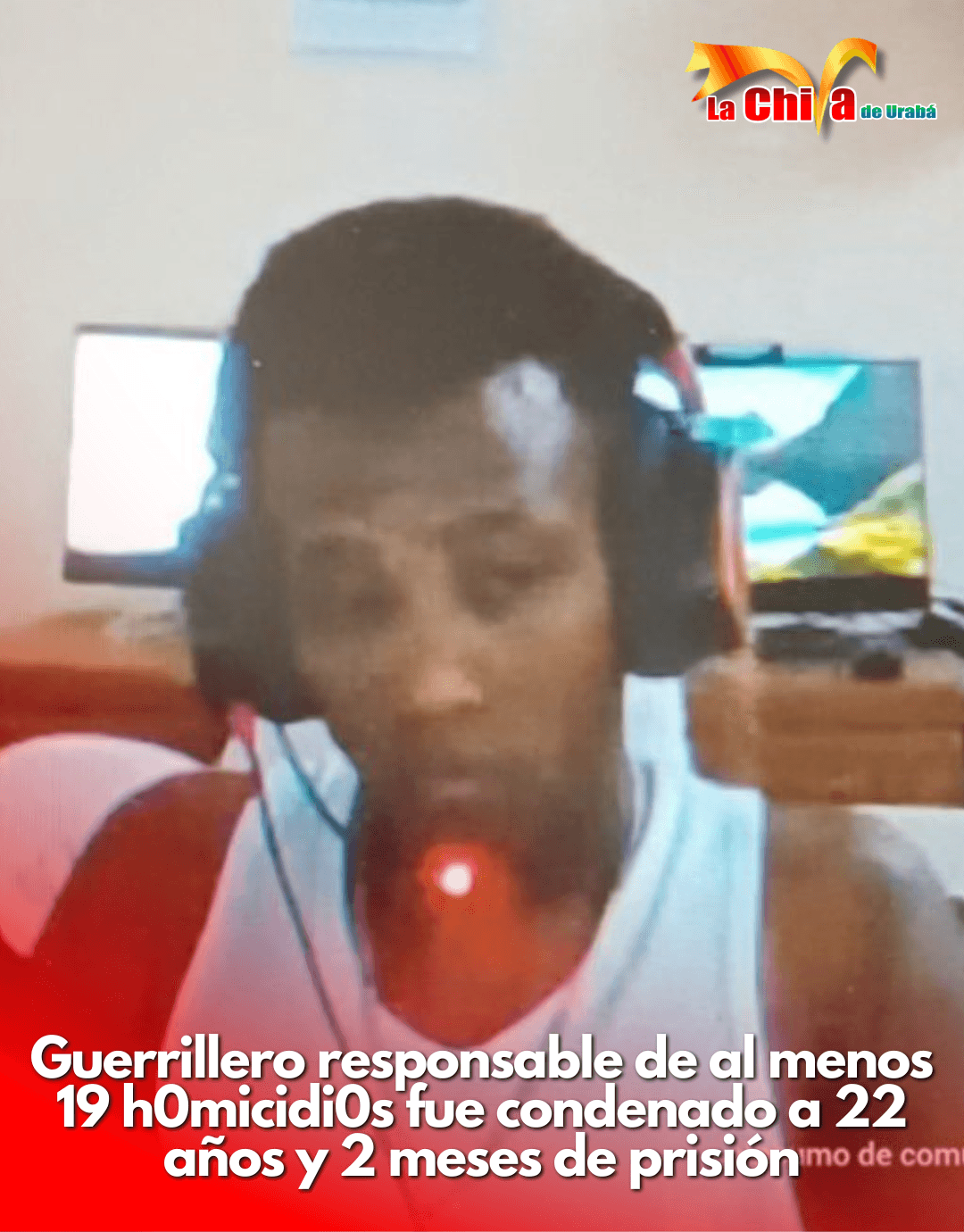 Guerrillero responsable de al menos 19 h0micidi0s fue condenado a 22 años y 2 meses de prisión