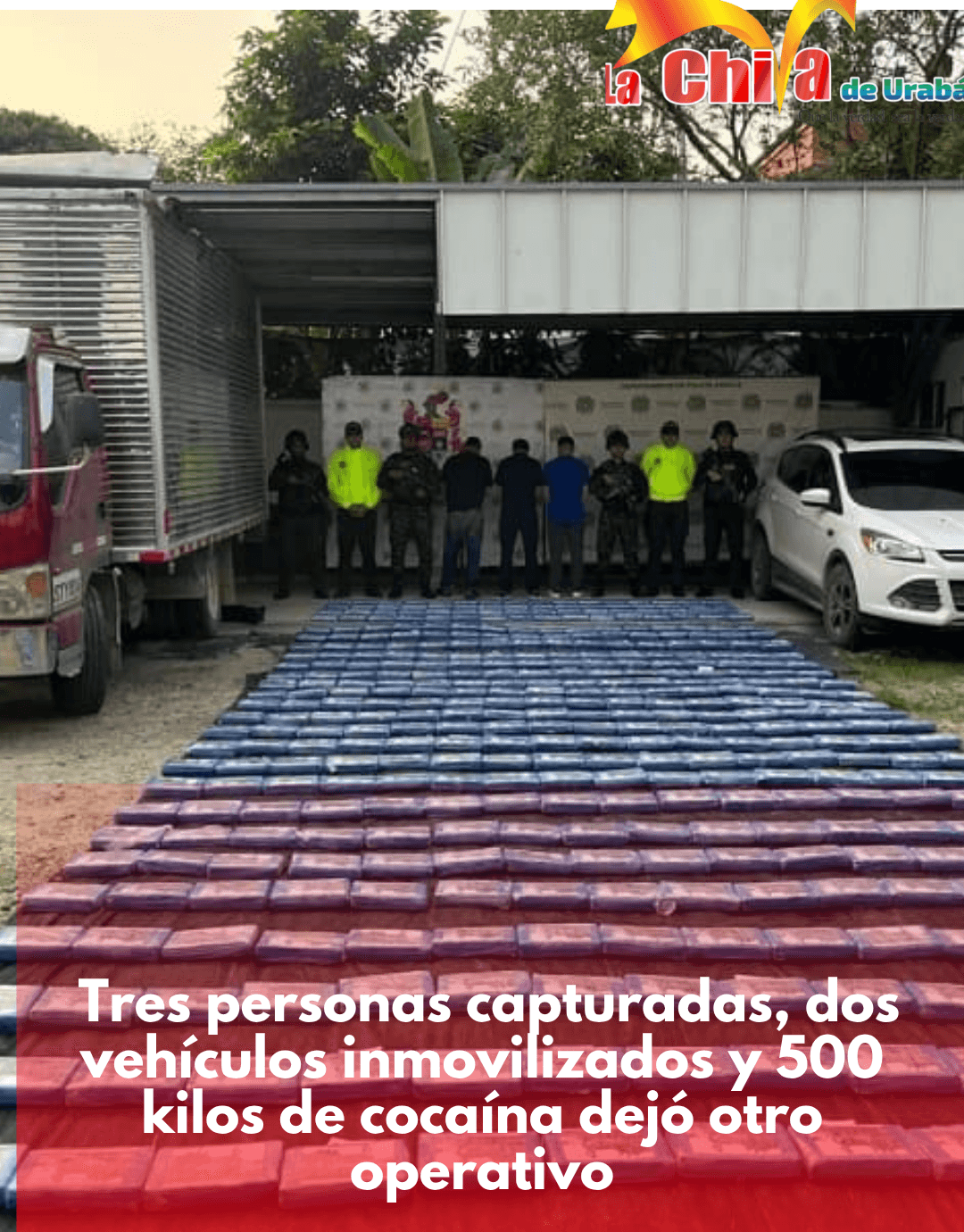 Las autoridades capturaron a tres personas con 500 kilos de cocaína