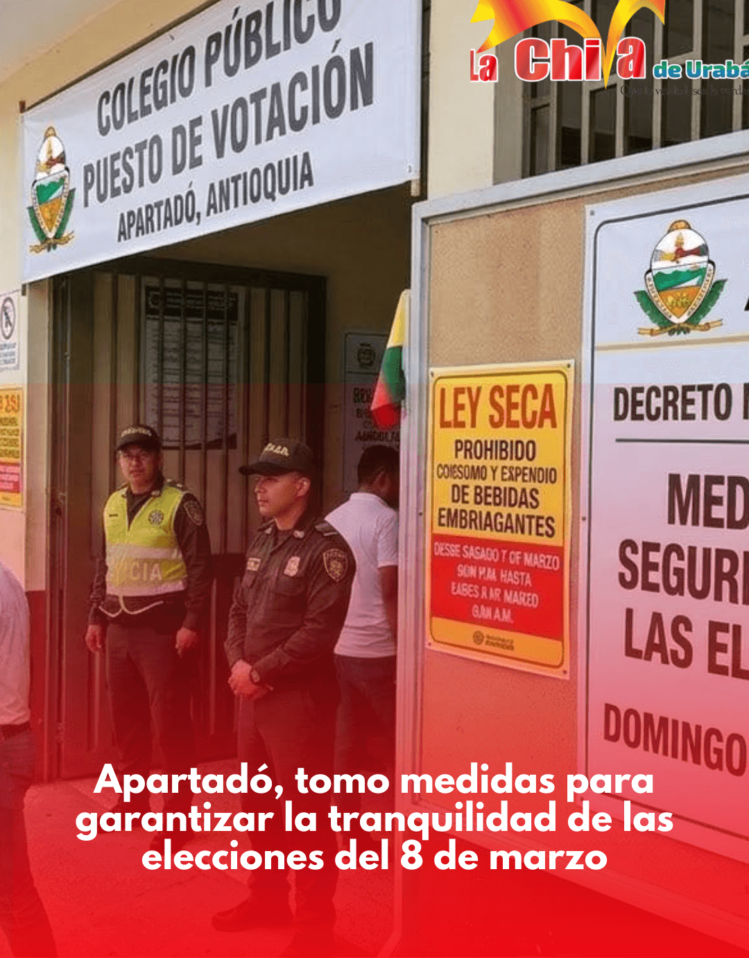 Apartadó decretó ley seca y medidas para las elecciones del 8 de marzo