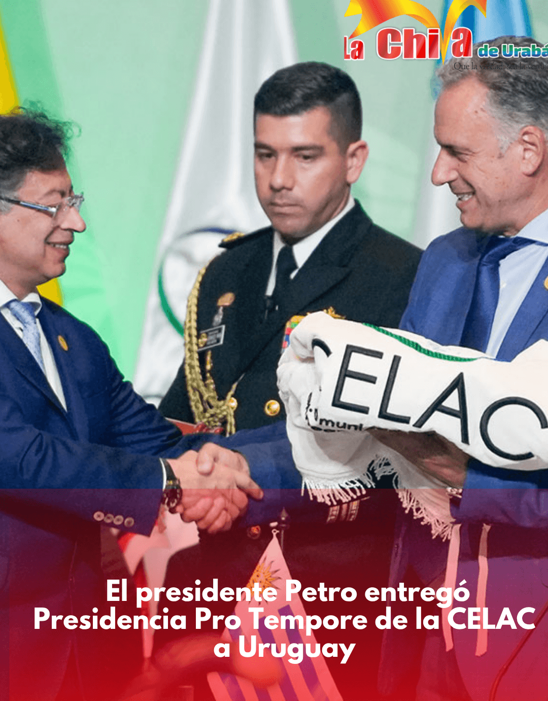 Colombia entrega Presidencia Pro Tempore de la CELAC a Uruguay en cumbre en Bogotá