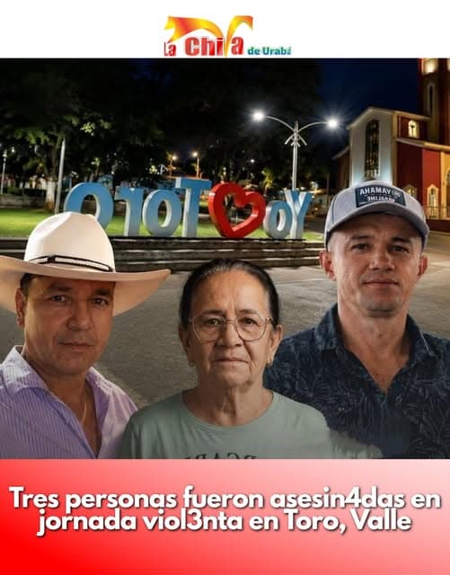 Violenta jornada dejó tres personas asesinadas en Toro