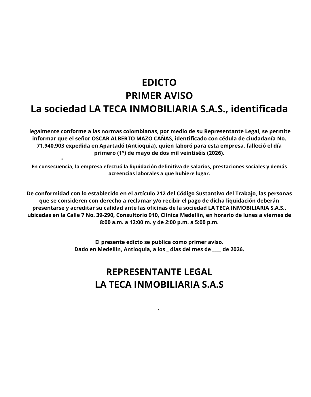 EDICTO PRIMER AVISO La sociedad LA TECA INMOBILIARIA S.A.S.