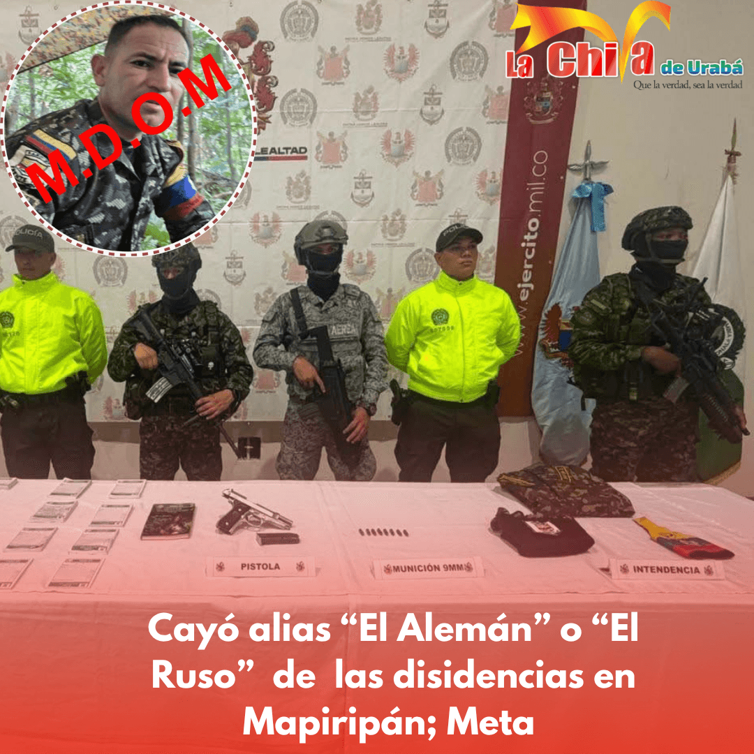 Abatieron a  alias Ruso o Alemán, cabecilla de la Estructura 28, en Mapiripán